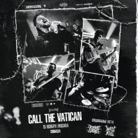 15 ноября - Call The Vatican - Москва "Свобода"