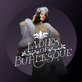 Ladies of Burlesque